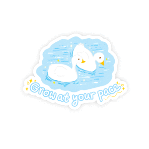 Grow at your pace Sticker